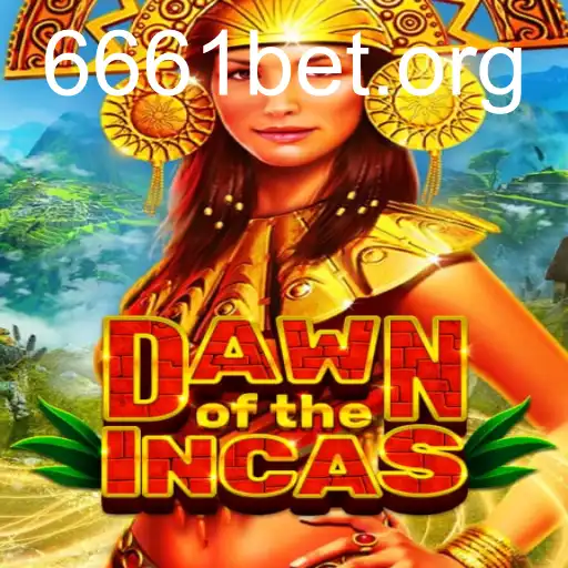 DawnoftheIncas: Um Mergulho no Mundo Antigo com 6661bet